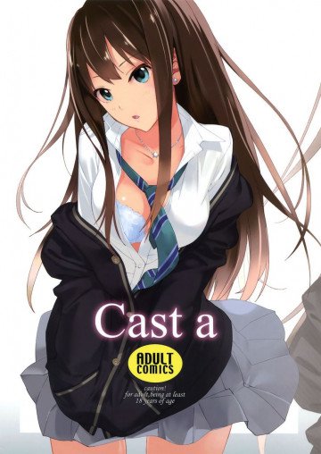 Cast a 